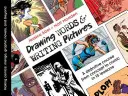 Wörter zeichnen und Bilder schreiben: Comics machen: Manga, Graphic Novels und mehr - Drawing Words & Writing Pictures: Making Comics: Manga, Graphic Novels, and Beyond