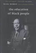 Die Erziehung der Schwarzen: Zehn Kritiken, 1906 - 1960 - The Education of Black People: Ten Critiques, 1906 - 1960