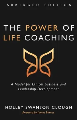 Die Macht des Lebenscoachings, Gekürzte Ausgabe - The Power of Life Coaching, Abridged Edition