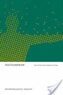 Posthumanismus: Anthropologische Einblicke - Posthumanism: Anthropological Insights