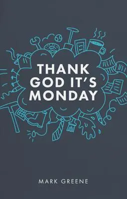 Gott sei Dank ist es Montag - Thank God It's Monday