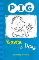 PIG Saves the Day - Satz 1 - PIG Saves the Day - Set 1