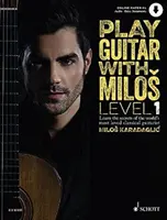 Gitarre spielen mit Milos Stufe 1: Lernen Sie die Geheimnisse des weltweit beliebtesten klassischen Gitarristen Milos Karadaglic - Play Guitar with Milos Level 1: Learn the Secrets of the World's Most Loved Classical Guitarist Milos Karadaglic