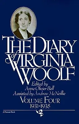 Das Tagebuch von Virginia Woolf, Band 4: 1931-1935 - The Diary of Virginia Woolf, Volume 4: 1931-1935