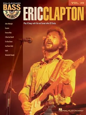 Eric Clapton: Bass Play-Along Band 29 - Eric Clapton: Bass Play-Along Volume 29