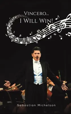 VINCERO ICH WERDE GEWINNEN - VINCERO I WILL WIN