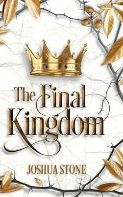 Das endgültige Königreich: Das Königreich, das allen anderen ein Ende setzen wird, und es selbst wird für immer bestehen. - The Final Kingdom: The kingdom that will put an end to all others, and it itself shall stand forever.