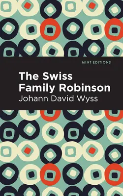 Schweizer Familie Robinson - Swiss Family Robinson