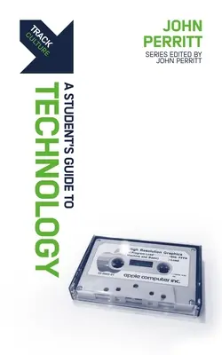 Spur: Technologie: Ein Schülerleitfaden zur Technologie - Track: Technology: A Student's Guide to Technology