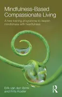 Achtsamkeitsbasiertes, mitfühlendes Leben - Mindfulness-Based Compassionate Living