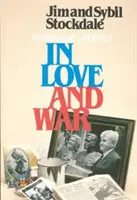 In Liebe und Krieg, überarbeitet und aktualisiert: Die Geschichte der Qualen und Opfer einer Familie während der Vietnamjahre - In Love and War, Revised and Updated: The Story of a Family's Ordeal and Sacrifice During the Vietnam Years