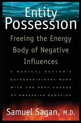 Entitätsbesessenheit: Die Befreiung des Energiekörpers von negativen Einflüssen - Entity Possession: Freeing the Energy Body of Negative Influences
