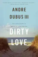 Schmutzige Liebe - Dirty Love