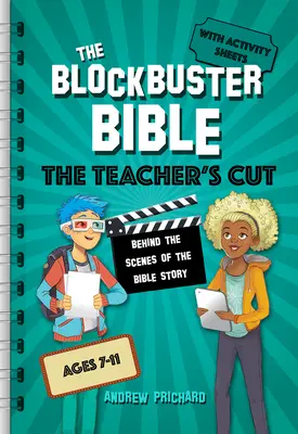 Die Blockbuster-Bibel der Teacher's Cut: Hinter den Kulissen der biblischen Geschichte - The Blockbuster Bible the Teacher's Cut: Behind the Scenes of the Bible Story