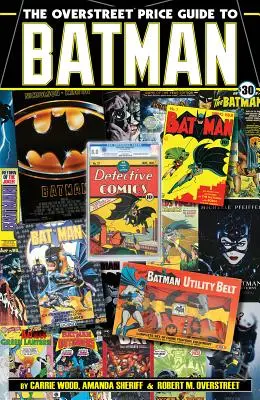Der Overstreet Preisführer zu Batman - The Overstreet Price Guide to Batman