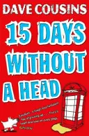 Fünfzehn Tage ohne Kopf. Dave Cousins - Fifteen Days Without a Head. Dave Cousins