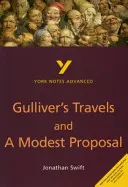 Gulliver's Travels und A Modest Proposal - alles, was Sie zum Aufholen, Lernen und zur Vorbereitung auf die Prüfungen 2021 und 2022 brauchen - Gulliver's Travels and A Modest Proposal - everything you need to catch up, study and prepare for 2021 assessments and 2022 exams