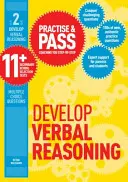 Practise & Pass 11+ Level Two: Verbales Denken entwickeln - Practise & Pass 11+ Level Two: Develop Verbal Reasoning