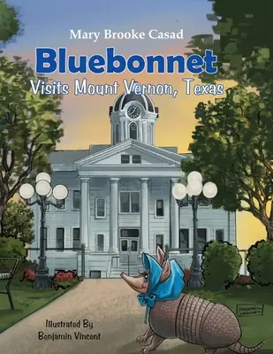 Bluebonnet besucht Mount Vernon, Texas - Bluebonnet Visits Mount Vernon, Texas