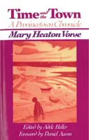 Die Zeit und die Stadt: Eine Provincetown-Chronik - Time and the Town: A Provincetown Chronicle