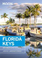 Mond Florida Keys: Mit Miami und den Everglades - Moon Florida Keys: With Miami & the Everglades