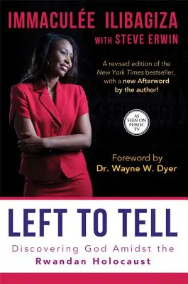 Left to Tell: Die Entdeckung Gottes inmitten des ruandischen Holocausts - Left to Tell: Discovering God Amidst the Rwandan Holocaust