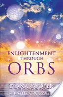 Erleuchtung durch Orbs - Enlightenment Through Orbs