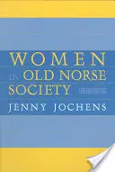 Frauen in der altnordischen Gesellschaft: Ein Porträt - Women in Old Norse Society: A Portrait