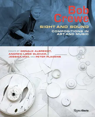 Bob Crewe: Sehen und Hören: Kompositionen in Kunst und Musik - Bob Crewe: Sight and Sound: Compositions in Art and Music