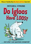 Haben Iglus Löcher? - Do Igloos Have Loos?