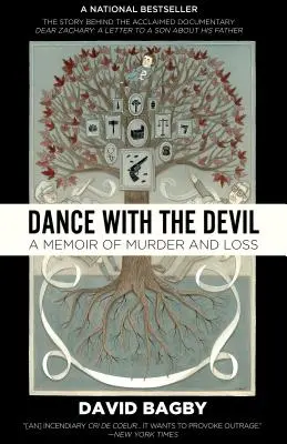 Tanz mit dem Teufel: Memoiren über Mord und Verlust - Dance with the Devil: A Memoir of Murder and Loss