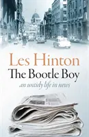 Bootle Boy - ein unordentliches Leben in den Nachrichten - Bootle Boy - an untidy life in news