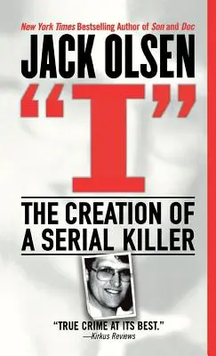I: Die Erschaffung eines Serienmörders - I: The Creation of a Serial Killer