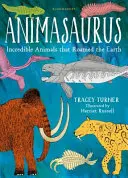 Animasaurus - Unglaubliche Tiere, die die Erde bewohnten - Animasaurus - Incredible Animals that Roamed the Earth