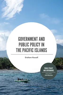 Regierung und öffentliche Politik auf den Pazifischen Inseln - Government and Public Policy in the Pacific Islands