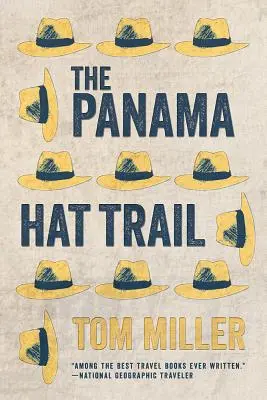 Der Panama-Hut-Pfad - The Panama Hat Trail