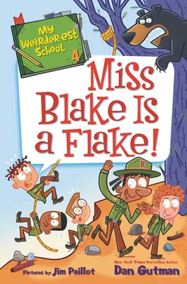Meine verrückteste Schule: Miss Blake ist eine Spinnerin! - My Weirder-est School: Miss Blake Is a Flake!