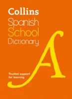 Collins Spanisch Schulwörterbuch: Zuverlässige Unterstützung beim Lernen - Collins Spanish School Dictionary: Trusted Support for Learning