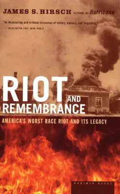 Aufruhr und Gedenken: Amerikas schlimmste Ethnie und ihr Erbe - Riot and Remembrance: America's Worst Race Riot and Its Legacy