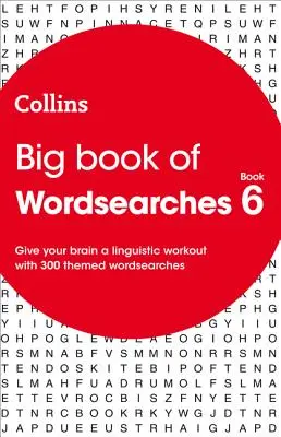 Big Book of Wordsearches 6 - 300 thematische Wortsuchen - Big Book of Wordsearches 6 - 300 Themed Wordsearches