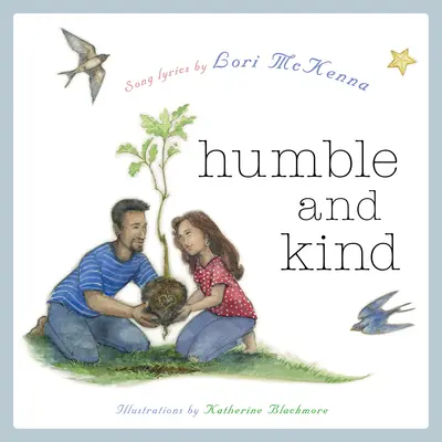 Bescheiden und freundlich: Ein Bilderbuch für Kinder - Humble and Kind: A Children's Picture Book