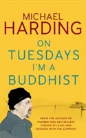 Dienstags bin ich Buddhist - Expeditionen in eine Zwischenwelt, wo die Therapie endet und die Geschichten beginnen - On Tuesdays I'm a Buddhist - Expeditions in an in-between world where therapy ends and stories begin