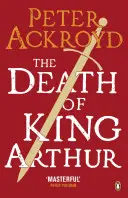 Der Tod von König Artus - Die unsterbliche Legende - Death of King Arthur - The Immortal Legend