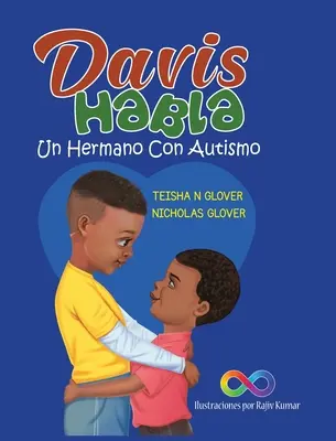 Davis Habla: Un Hermano Con Autismo