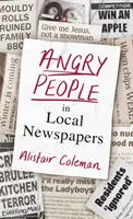 Wütende Menschen in Lokalzeitungen - Angry People in Local Newspapers