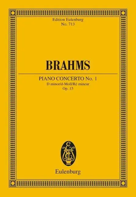 Brahms: Konzert Nr. 1: Für Klavier und Orchester - Brahms: Concerto No. 1: For Piano and Orchestra