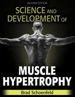 Wissenschaft und Entwicklung der Muskelhypertrophie - Science and Development of Muscle Hypertrophy