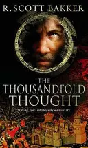 Tausendfacher Gedanke - Buch 3 des Prinzen von Nichts - Thousandfold Thought - Book 3 of the Prince of Nothing