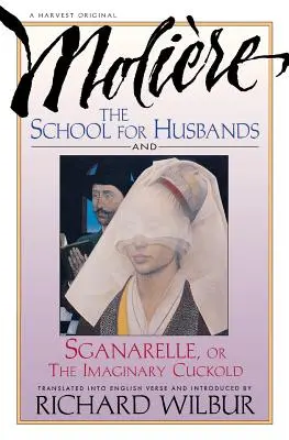 Die Schule für Ehemänner und Sganarelle oder der eingebildete Hahnrei, von Molière - School for Husbands and Sganarelle, or the Imaginary Cuckold, by Moliere