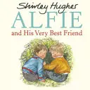 Alfie und sein allerbester Freund - Alfie and His Very Best Friend